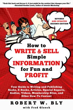 How to Write and Sell Simple Information for Fun and Profit Summary