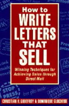 How to Write Letters That Sell by Christian H. Godefroy