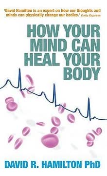 How Your Mind Can Heal Your Body Summary