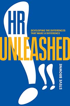 HR Unleashed!! by Steve Browne
