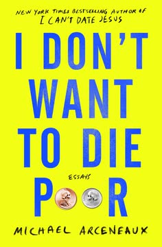 I Don&#039;t Want to Die Poor Summary