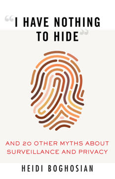 &quot;I Have Nothing to Hide&quot; Summary