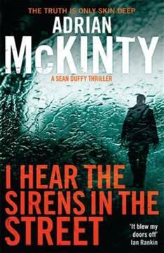 I Hear the Sirens in the Street Summary