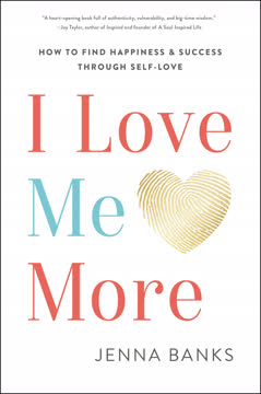 I Love Me More Summary