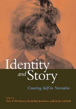 Identity And Story by Dan P. McAdams
