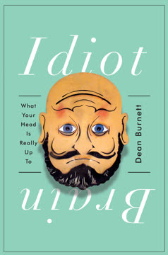 Idiot Brain Summary