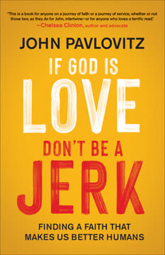 If God Is Love, Don&#039;t Be a Jerk Summary