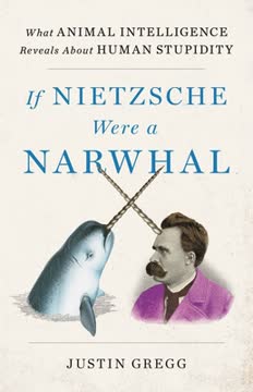 If Nietzsche Were a Narwhal Summary