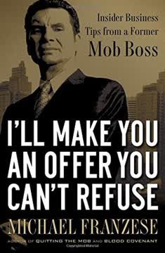 I&#039;ll Make You an Offer You Can&#039;t Refuse Summary