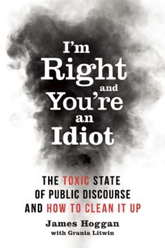 I&#039;m Right and You&#039;re an Idiot Summary