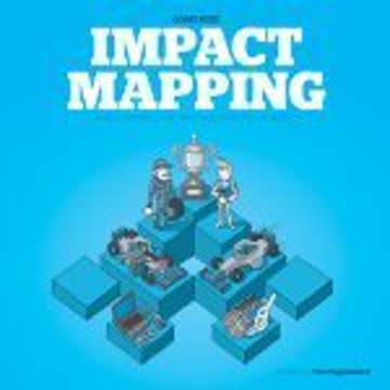 Impact Mapping Summary