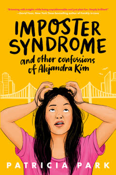 Imposter Syndrome and Other Confessions of Alejandra Kim Summary