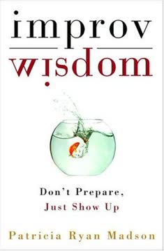 Improv Wisdom Summary