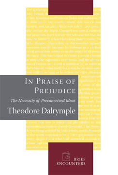In Praise of Prejudice Summary