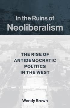 In the Ruins of Neoliberalism Summary