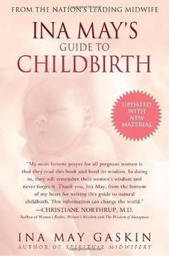 Ina May&#039;s Guide to Childbirth Summary