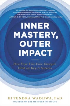 Inner Mastery, Outer Impact Summary