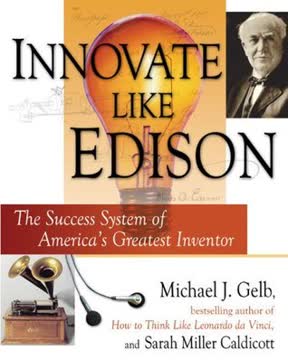 Innovate Like Edison Summary