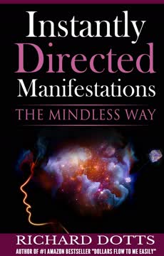 Instantly Directed Manifestations Summary