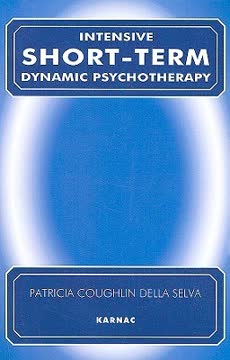 Intensive Short-Term Dynamic Psychotherapy Summary