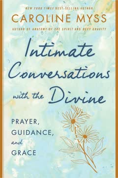 Intimate Conversations with the Divine Summary