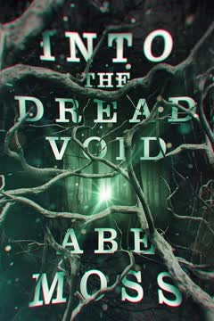 Into the Dread Void Summary