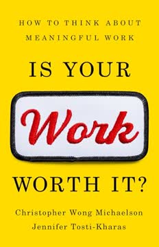 Is Your Work Worth It? Summary