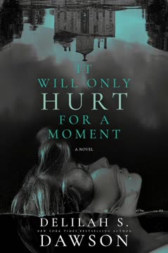 It Will Only Hurt for a Moment Summary