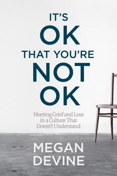 It&#039;s OK That You&#039;re Not OK Summary