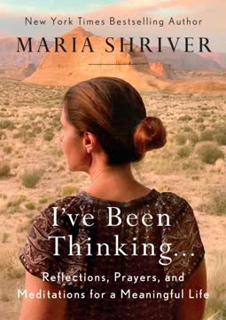 I&#039;ve Been Thinking . . .Reflections, Prayers, and Meditations for a Meaningful Life Summary