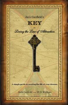 Jack Canfield&#039;s Key to Living the Law of Attraction Summary