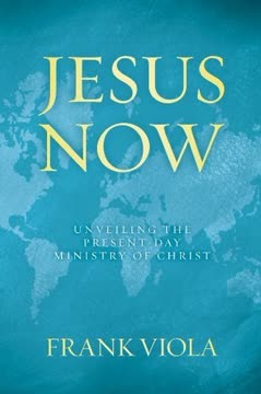 Jesus Now Summary