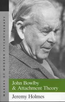 John Bowlby and Attachment Theory Summary