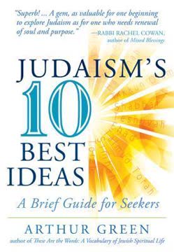 Judaism&#039;s Ten Best Ideas Summary