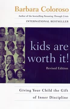 Kids Are Worth It! Summary