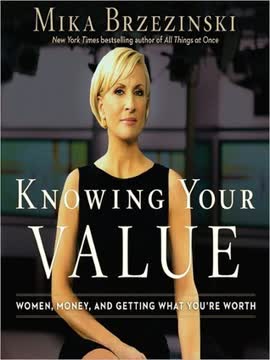 Knowing Your Value Summary