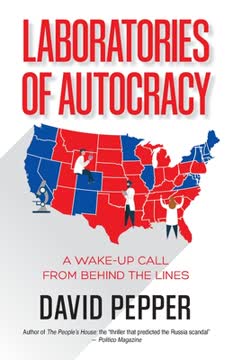 Laboratories of Autocracy Summary