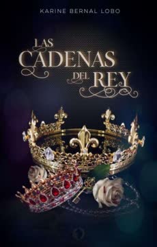 Las cadenas del rey Summary