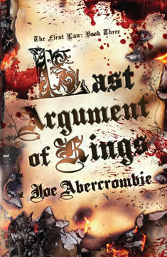 Last Argument of Kings Summary