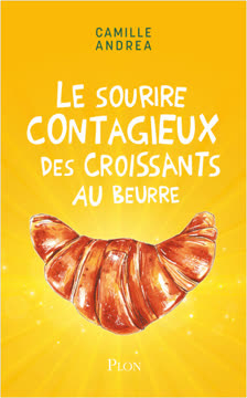 Le sourire contagieux des croissants au beurre Summary