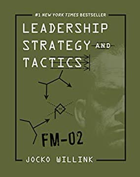 Leadership Strategy and Tactics Summary