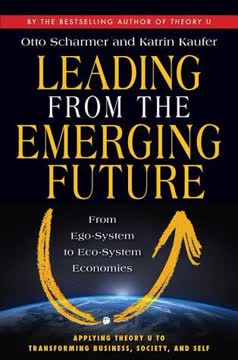Leading from the Emerging Future Summary