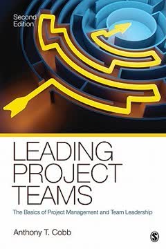Leading Project Teams by Anthony T. Cobb