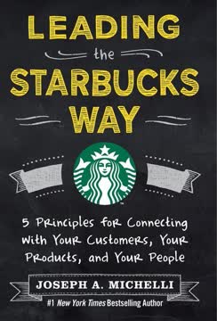 Leading the Starbucks Way Summary