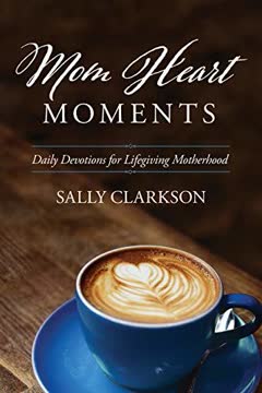 Mom Heart Moments Summary