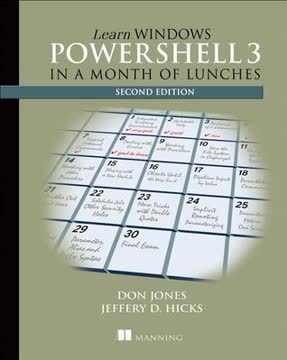 Learn Windows PowerShell in a Month of Lunches Summary