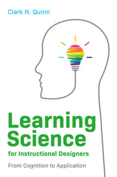 Learning Science for Instructional Designers by Clark N. Quinn