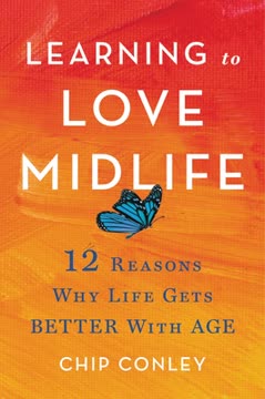 Learning to Love Midlife Summary