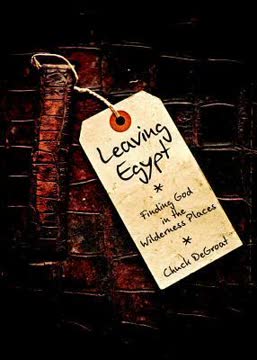 Leaving Egypt by Chuck DeGroat