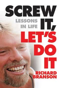 Screw It, Let&#039;s Do It Summary